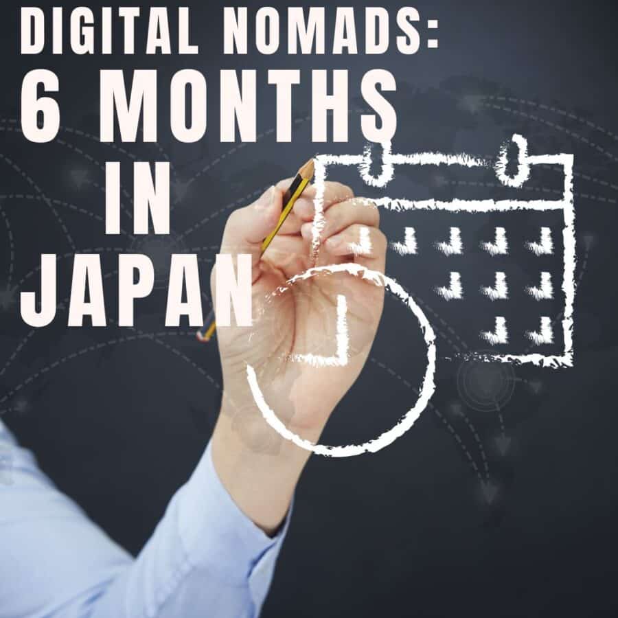 The Digital Nomad Visa in Japan is up to 6 months